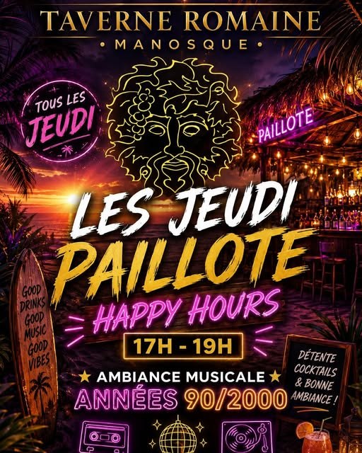 Affiche : Les jeudis Paillote, happy hours de 17h à 19h, ambiance musicale années 90 et 2000